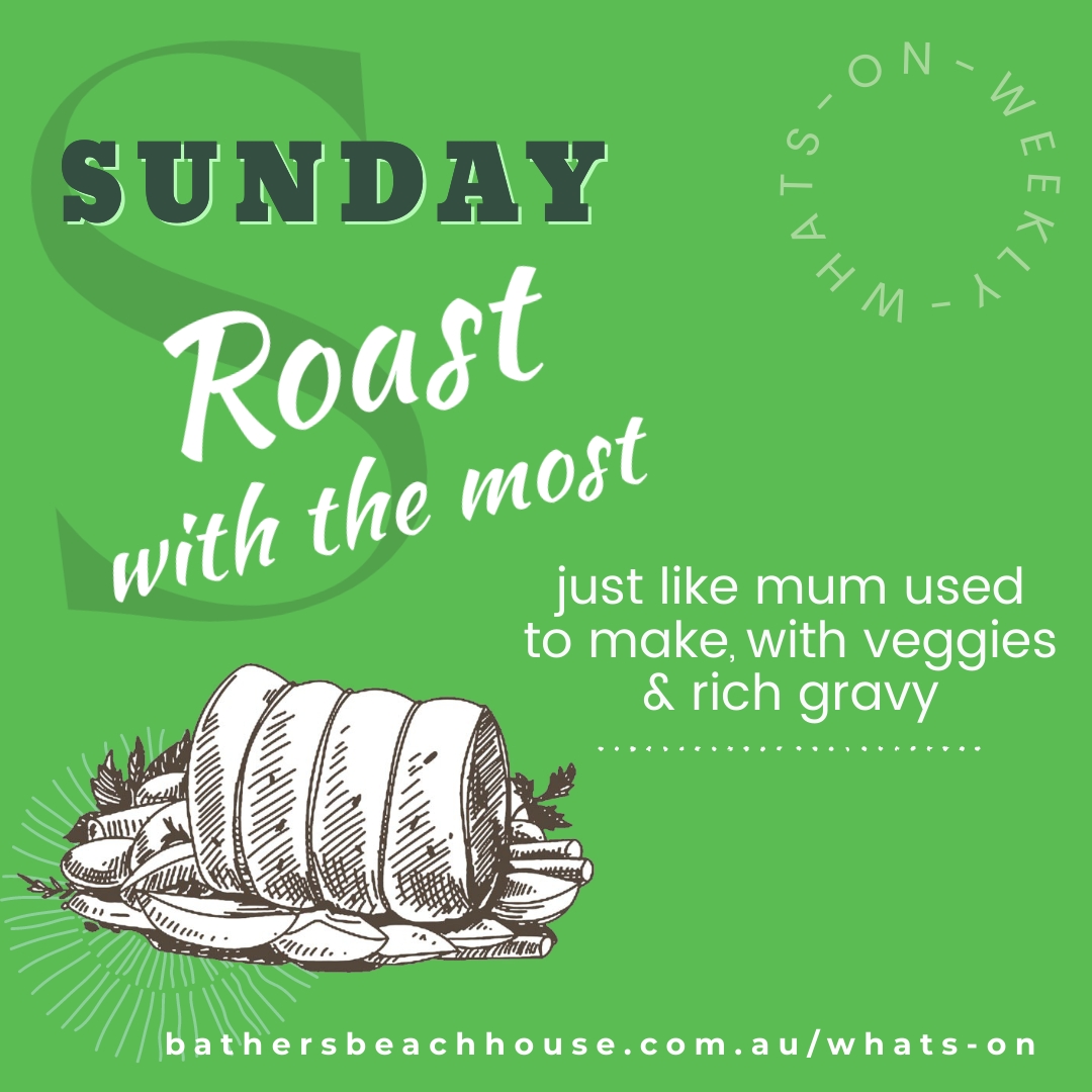 Sunday Roast - Bathers Beach House